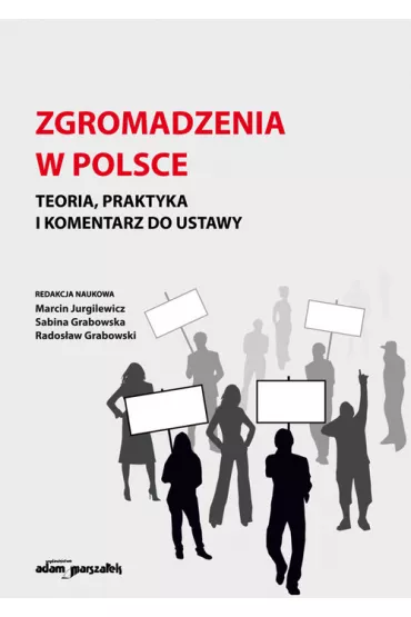 Zgromadzenia w Polsce - Rados�aw Grabowski, Sabina Grabowska, Marcin Jurgilewicz