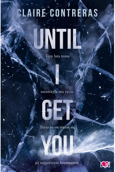 Until I Get You - Claire  Contreras
