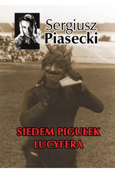 Siedem pigu�ek lucyfera - Sergiusz Piasecki