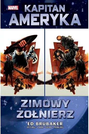 Marvel Classic Zimowy �o�nierz. Kapitan Ameryka. Tom 1 - Ed Brubaker