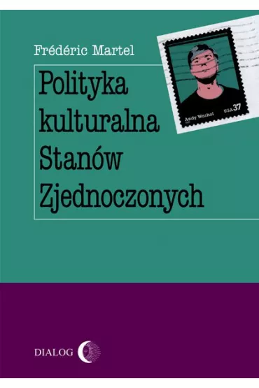 eBook Polityka kulturalna Stan�w Zjednoczonych mobi epub - Frederic Martel