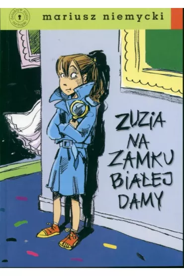 Zuzia na zamku Bia�ej Damy - Mariusz Niemycki