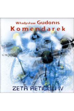 Zeta Recituli IV - W�adys�aw Komendarek - W�adys�aw Komendarek