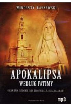 Apokalipsa wed�ug Fatimy. Ksi��ka audio CD MP3