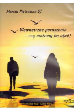 Wewn�trzne poruszenia - czy mo�emy im ufa�? Ksi��ka audio CD MP3 - Marcin Pietrasina SJ - Marcin Pietrasina Sj