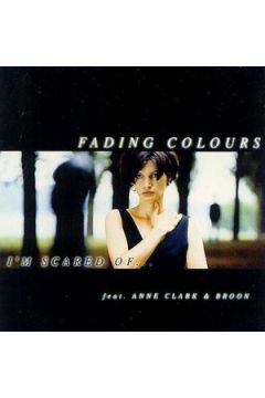 I`m Scared Of - Fading Colours - Fading Colours