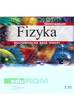 Gimnazjum: fizyka (zestaw do klasy 1, 2 i 3) eduROM