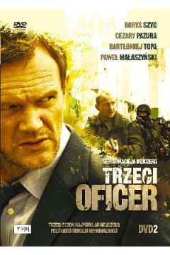 Trzeci oficer cz. 2 - Cezary Pazura, Jacek Braciak, Magdalena Cielecka, Pawe� Ma�aszy�ski, Borys Szyc, Magdalena R�czka, Bart�omiej Topa, Marcin Przybylski, Marta Bia�ek, Katarzyna Cynke, Przemys�aw Bluszcz, Maciej Dejczer, Maciej Koz�owski, Katarzyna Ma - Bart�omiej Topa, Borys Szyc, Cezary Pazura, Jacek Braciak, Katarzyna Cynke, Katarzyna Maci�g, Maciej Dejczer, Magdalena Cielecka, Marcin Przybylski, Marta Bia�ek, Pawe� Ma�aszy�ski, Przemys�aw Bluszcz, Lech Mackiewicz