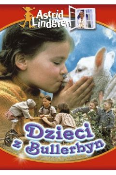 Astrid Lindgren: Dzieci z Bullerbyn - Anna Salin, Hernik Larsson, Lasse Halstrom - Anna Salin, Hernik Larsson, Lasse Halstrom