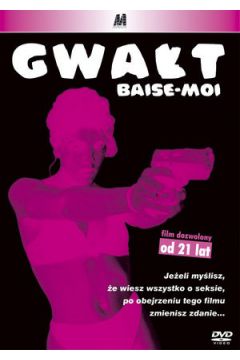 Gwa�t - Delphine McCarty, Karen Bach, Rafaela Anderson, Virginie Despentes - Delphine McCarty, Karen Bach, Rafaela Anderson, Virginie Despentes