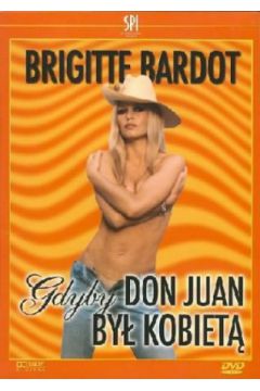 Gdyby Don Juan by� kobiet�