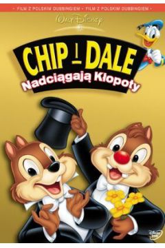 Chip i Dale: Nadci�gaj� k�opoty