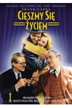 Cieszmy si� �yciem - Frank Capra, James Stewart, Jean Arthur, Lionel Barrymore - Frank Capra, James Stewart, Jean Arthur, Lionel Barrymore