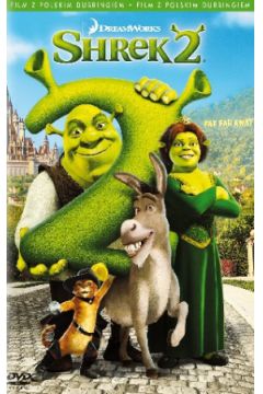 Shrek 2 - Andrew Adamson, Kelly Asbury - Andrew Adamson, Kelly Asbury