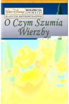 Klasyczne kr�tkometra��wki: O czym szumi� wierzby