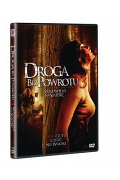 Droga bez powrotu 3: Zostawieni na �mier� - Tom Frederic - Tom Frederic