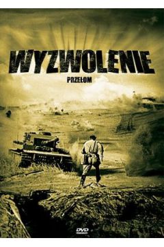 Wyzwolenie. Prze�om - Jan Englert, Daniel Olbrychski, Franciszek Pieczka, Barbara Brylska, Boris Zajdenberg, Larisa Golubkina, Nikoliai Olyain, Yuri Ozerov - Barbara Brylska, Boris Zajdenberg, Franciszek Pieczka, Jan Englert, Larisa Golubkina, Nikoliai Olyain, Yuri Ozerov