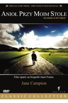 Anio� przy moim stole - Kerry Fox, Jane Campion - Jane Campion, Kerry Fox