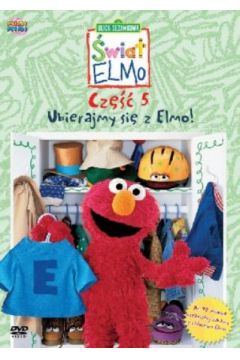 �wiat Elmo cz. 5: Ubierajmy si� z Elmo - Ken Diego - Ken Diego