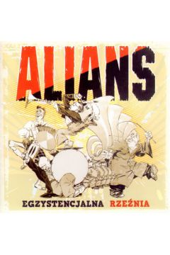 Egzystencjalna rze�nia - Alians - Alians