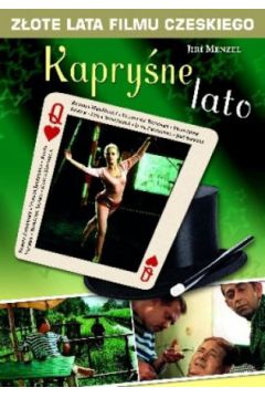 Kapry�ne lato (seria Z�ote lata filmu czeskiego) - Jiri Menzel, Frantisek Rehak, Rudolf Hrusinsky, Vlastimil Brodsky - Frantisek Rehak, Jiri Menzel, Rudolf Hrusinsky, Vlastimil Brodsky