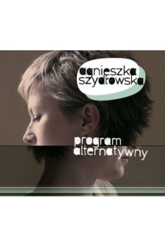 Program alternatywny - Agnieszka Szyd�owska (Digipack)