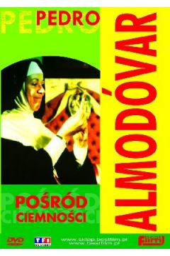 Po�r�d ciemno�ci - Cristina Sanchez Pascual, Laura Capeda, Pedro Almodovar - Cristina Sanchez Pascual, Laura Capeda