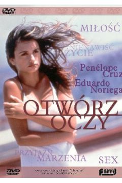 Otw�rz oczy - Penelope Cruz, Chete Lera, Eduardo Noriega, Fele Martinez, Alejandro Amenabar - Alejandro Amenabar, Chete Lera, Eduardo Noriega, Fele Martinez, Penelope Cruz