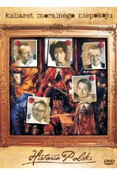 Kabaret Moralnego Niepokoju: Historia Polski - Katarzyna Pakosi�ska, Robert G�rski, Miko�aj Cie�lak, Przemys�aw Borkowski, Rafa� Zbie�, Kabaret Moralnego Niepokoju - Katarzyna Pakosi�ska, Miko�aj Cie�lak, Rafa� Zbie�, Robert G�rski