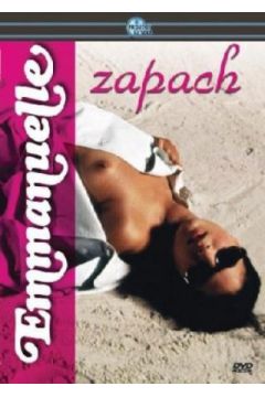 Emmanuelle: Zapach - Sylvia Kristel, Marcela Walerstein, Francis Leroi - Francis Leroi, Marcela Walerstein, Sylvia Kristel