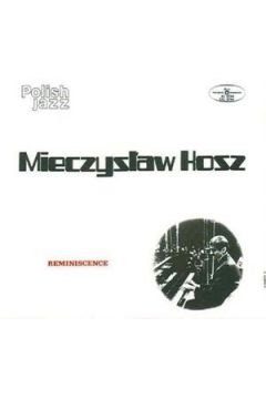 Reminiscence - Mieczys�aw Kosz - Mieczys�aw Kosz
