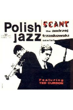 Seant - Andrzej Trzaskowski Sextet - Andrzej Trzaskowski Sextet