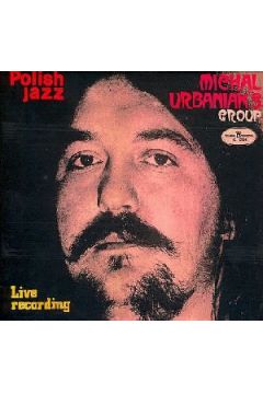 Micha� Urbaniak`s Group - Micha� Urbaniak`s Group - Micha� Urbaniak`s Group