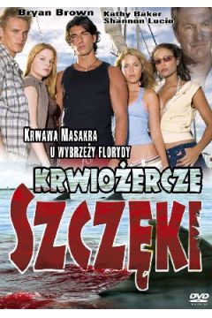 Krwio�ercze szcz�ki - Paul Shapiro, Bryan Brown, Rile Smith, Shannon Lucio - Bryan Brown, Paul Shapiro, Smith Rile, Shannon Lucio