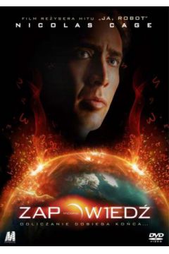 Zapowied� - Alex Proyas, Nicolas Cage, Rose Byrne, Chandler Canterbury