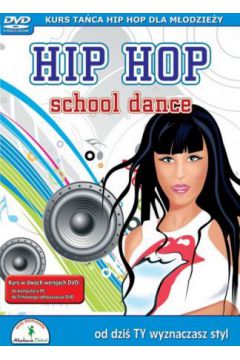 Hip-Hop school dance: kurs ta�ca dla m�odzie�y