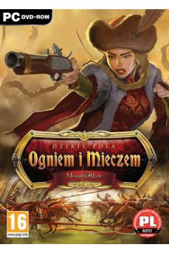 Ogniem i mieczem: Dzikie pola