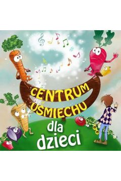 Dla dzieci - Centrum U�miechu - Centrum U�miechu