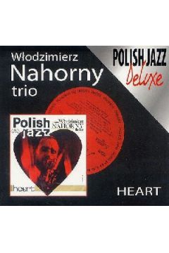 Heart Polish Jazz 15 (Digipack) - W�odzimierz Nahorny - W�odzimierz Nahorny