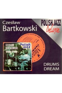Drums Dreams Polish Jazz 50 (Digipack) - Czes�aw Bartkowski - Czes�aw Bartkowski