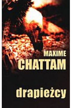 Drapie�cy - z autografem - Maxime Chattam