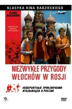 Niezwyk�e przygody W�och�w w Rosji - Eldar Riazanow, Andriej Mironow, Antonia Santilli, Ninetto Davoli, Franco Prosperi - Andriej Mironow, Antonia Santilli, Eldar Riazanow, Ninetto Davoli