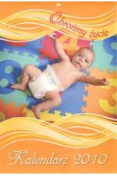 Chro�my �ycie. Kalendarz 2010