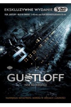 Gustloff - rejs ku �mierci (edycja 3-p�ytowa)
