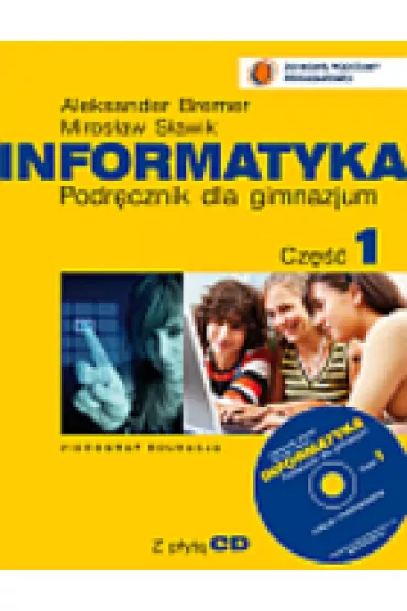 Informatyka GIM KL 1. Podr�cznik + cd - Aleksander Bremer