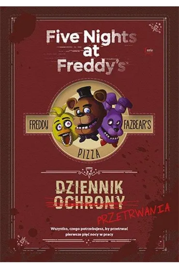 Dziennik przetrwania Five Nights at  Freddy's - Scott Cawthon