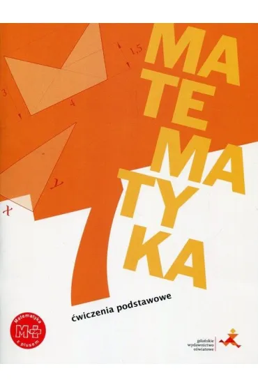 Matematyka z plusem 7. �wiczenia podstawowe. Szko�a podstawowa - Jacek Lech