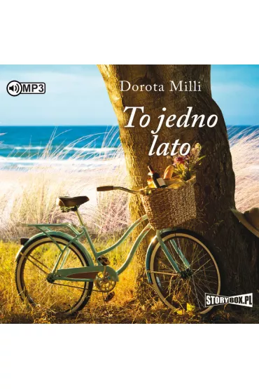 Audiobook To jedno lato. Marzenia do spe�nienia. Tom 1 CD - Dorota Milli