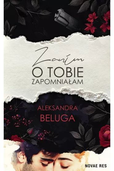 Zanim o tobie zapomnia�am - Aleksandra Beluga