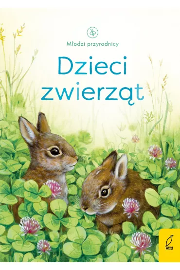 M�odzi przyrodnicy. Dzieci zwierz�t - Emily Bone